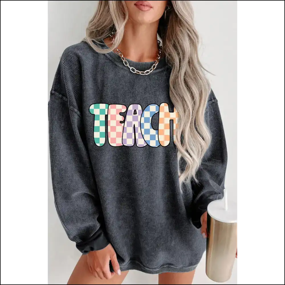 Gray Checkerboard Teach Sweatshirt: Needful Things ๐ - s - Graphic Sweatshirts & Hoodies on Sale Worldwide Shipping