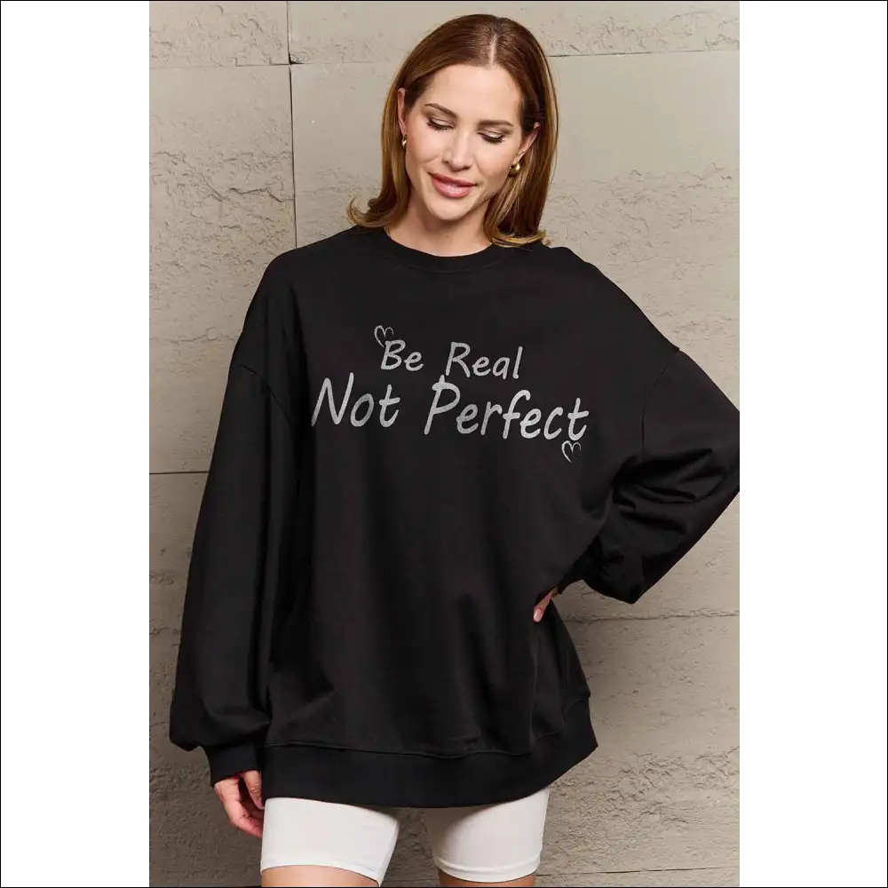 Simply Love be Real not Perfect Graphic Sweatshirt - Sweatshirts & Hoodies on Sale Worldwide Shipping