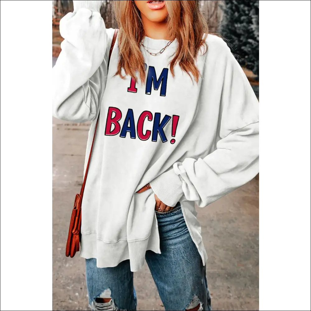 I’m Back Slit Round Neck Long Sleeve Sweatshirt - Sweatshirts & Hoodies on Sale Worldwide Shipping