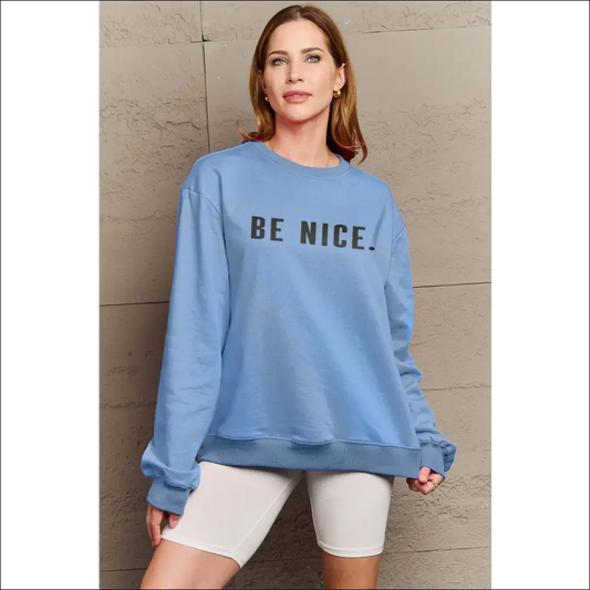 Be Nice Graphic Sweatshirt - Simply Love - Light Blue / s - Sweatshirts & Hoodies on Sale Worldwide Shipping