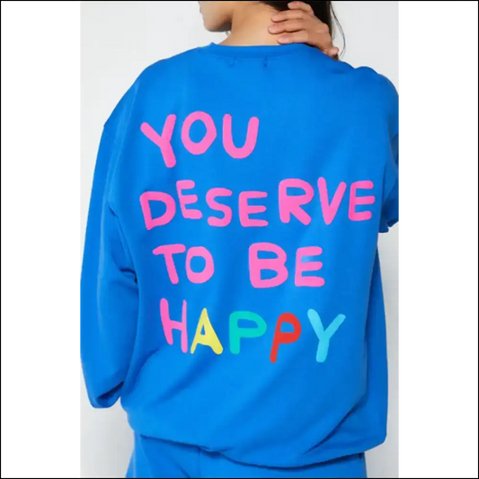 Sky Blue Cozy Companion Wraps: you Deserve Happy 😜 - s - Graphic Sweatshirts & Hoodies on Sale Worldwide Shipping