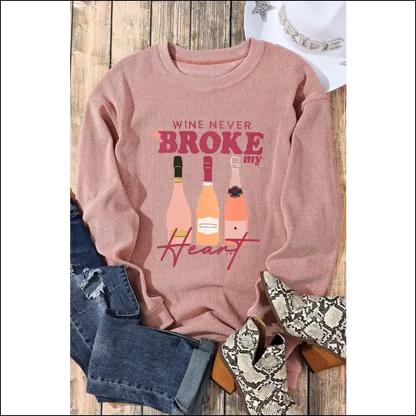 Wine Never Broke my Heart Round Neck Sweatshirt - Blush Pink / l - Sweatshirts & Hoodies on Sale Worldwide Shipping